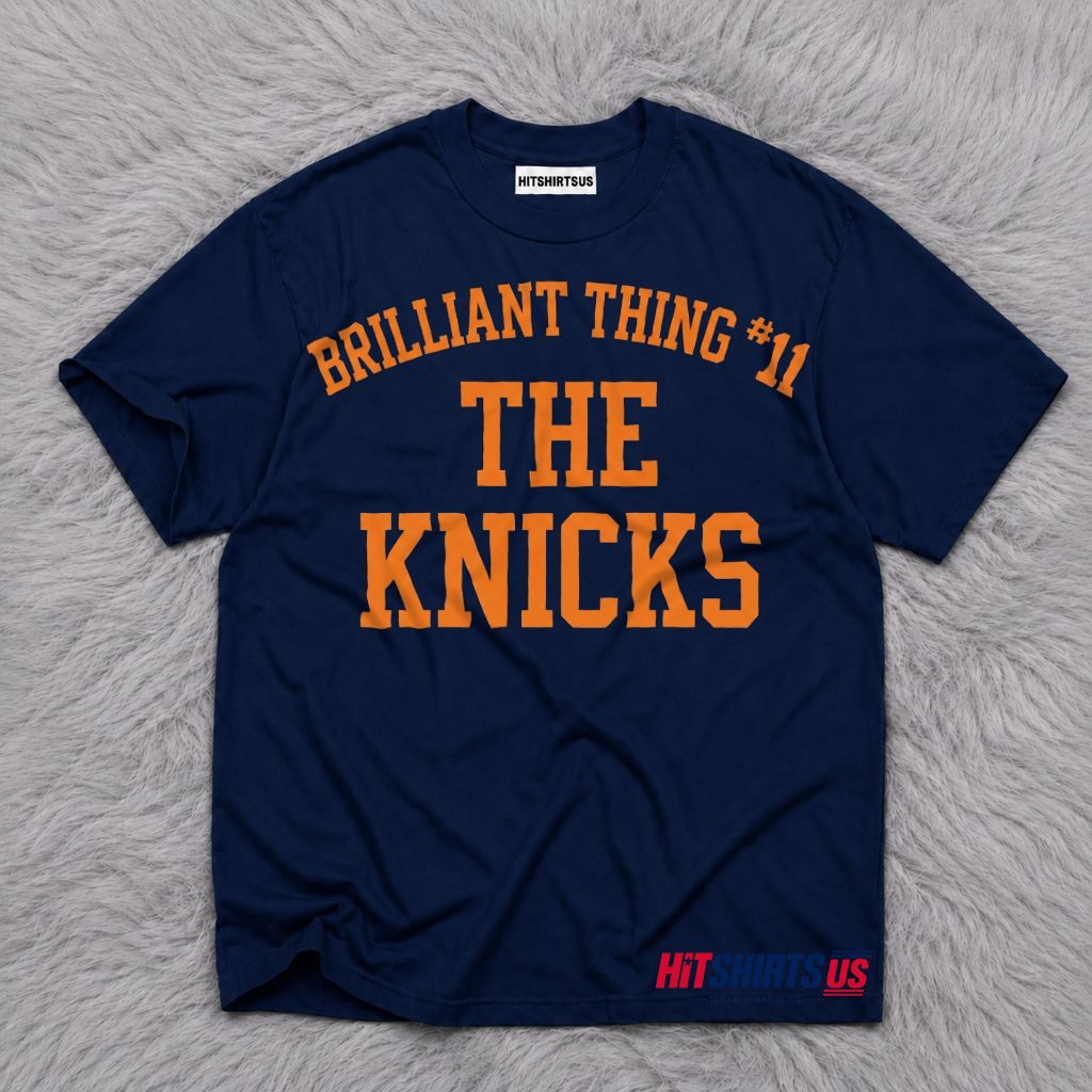 Brilliant Thing #11 The Knicks T-Shirt Mariska Hargitay Gear