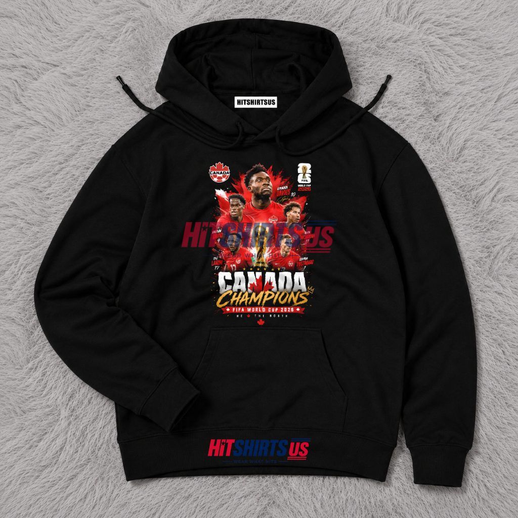 Canada Champions FIFA World Cup 2026 We The North Hoodie Canada Champions FIFA World Cup 2026 We The North Hoodie