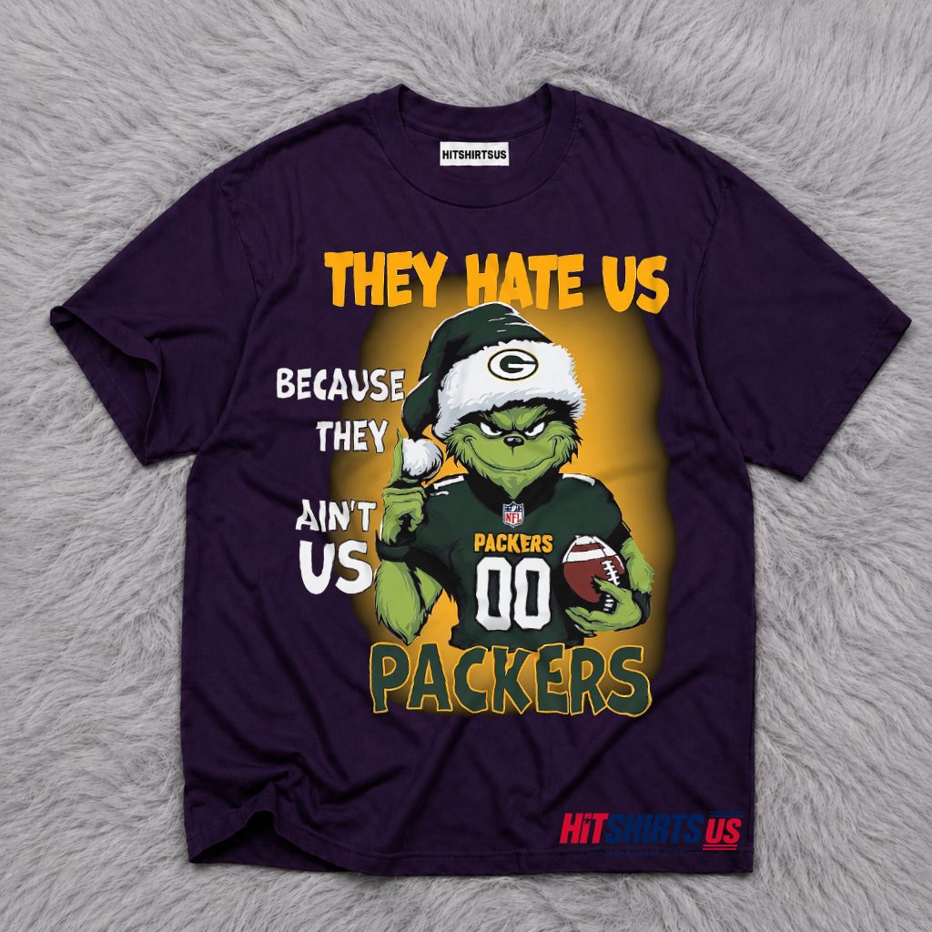 Green Bay Packers Grinch They Hate Us Because They Ain't Us T-Shirt