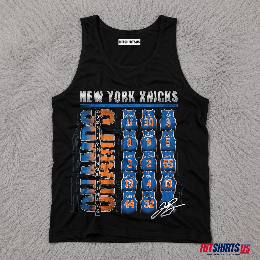 New York Knicks 2025 2026 NBA Finals Champs Roster Jersey Tank Top New York Knicks 2025 2026 NBA Finals Champs Roster Jersey Tank Top