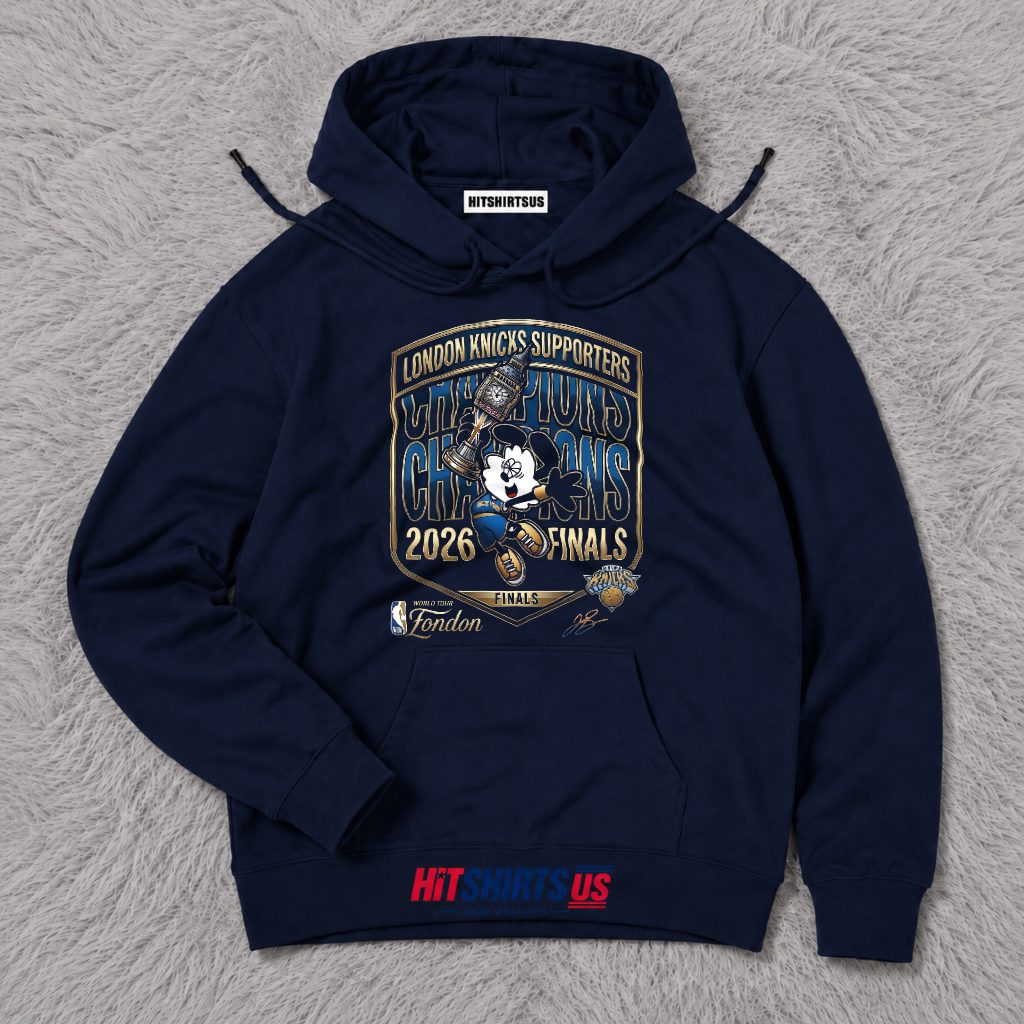 New York Knicks London Supporters 2026 NBA Finals Champions Hoodie New York Knicks London Supporters 2026 NBA Finals Champions Hoodie