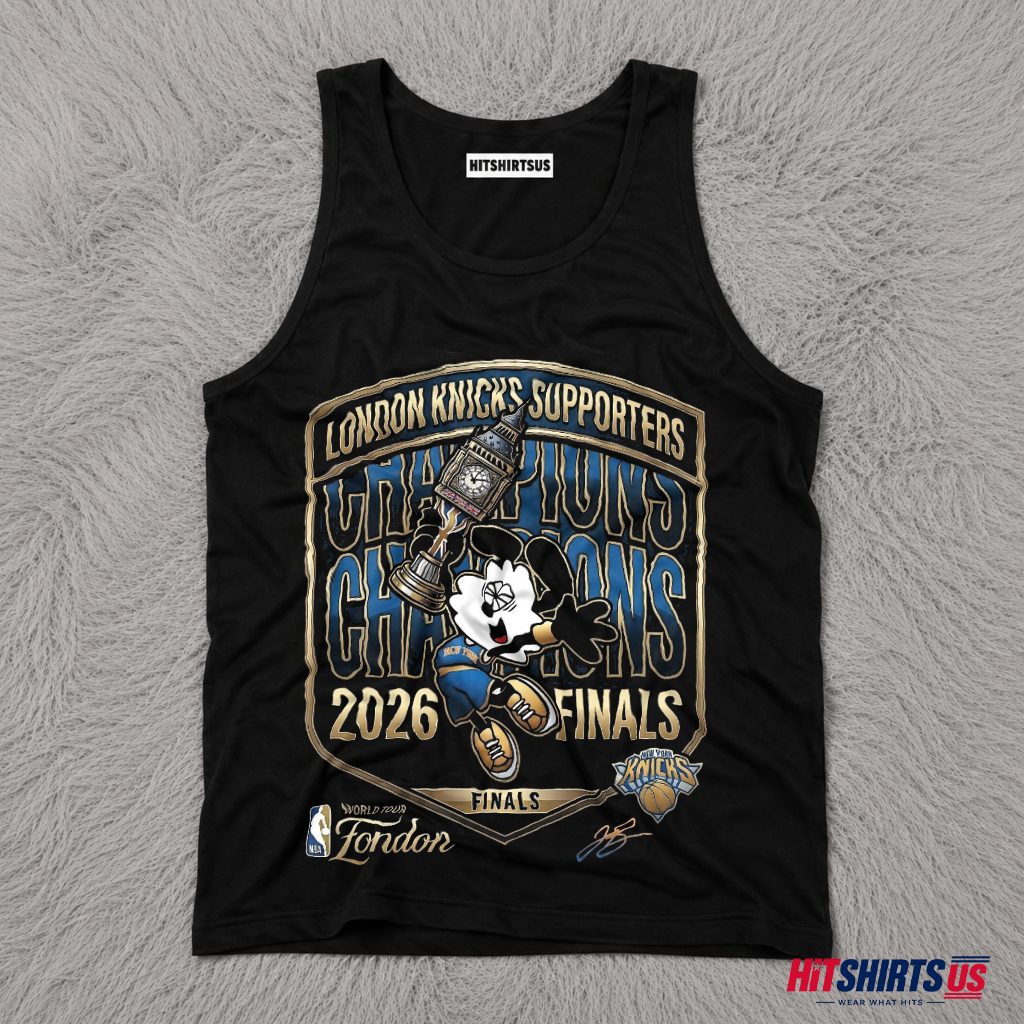 New York Knicks London Supporters 2026 NBA Finals Champions Tank Top New York Knicks London Supporters 2026 NBA Finals Champions Tank Top