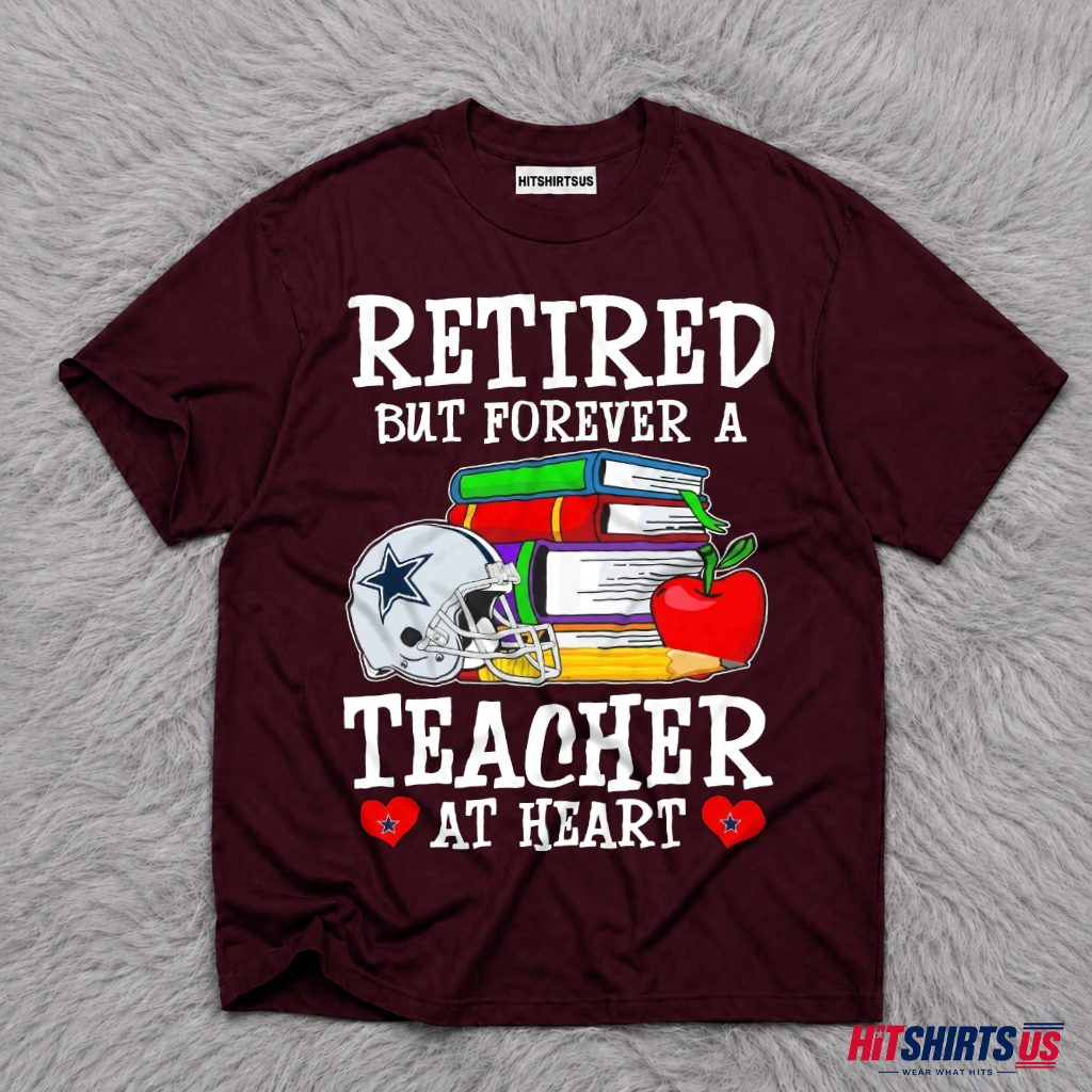 Retired Teacher Dallas Cowboys Fan T-Shirt