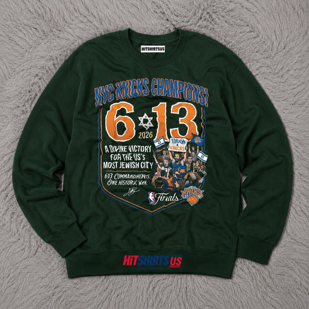 The 613 Miracle NY Knicks 2026 NBA Champions Jewish City Long Sleeve The 613 Miracle NY Knicks 2026 NBA Champions Jewish City Long Sleeve