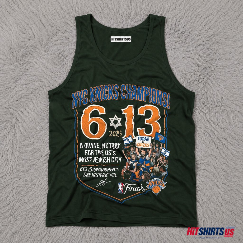 The 613 Miracle NY Knicks 2026 NBA Champions Jewish City Tank Top The 613 Miracle NY Knicks 2026 NBA Champions Jewish City Tank Top