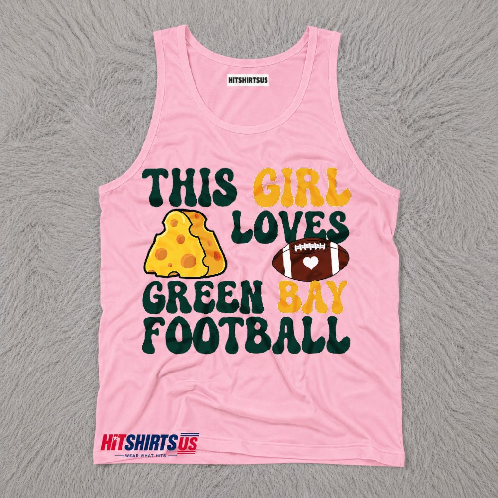 This Girl Loves Green Bay Packers Cheesehead Tank Top This Girl Loves Green Bay Packers Cheesehead Tank Top