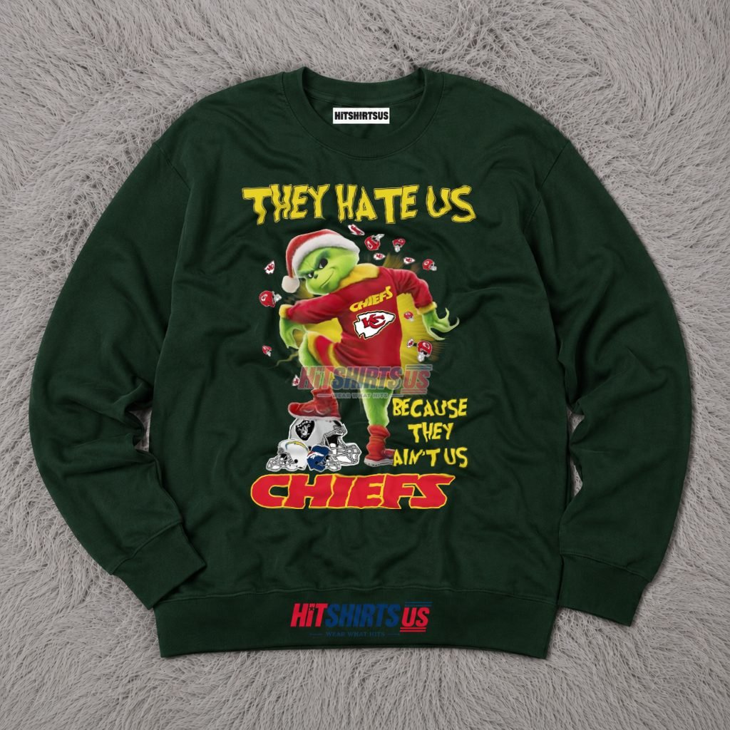 Grinch Kansas City Chiefs They Hate Us Because They Aint Us Long Sleeve Grinch Kansas City Chiefs They Hate Us Because They Aint Us Long Sleeve