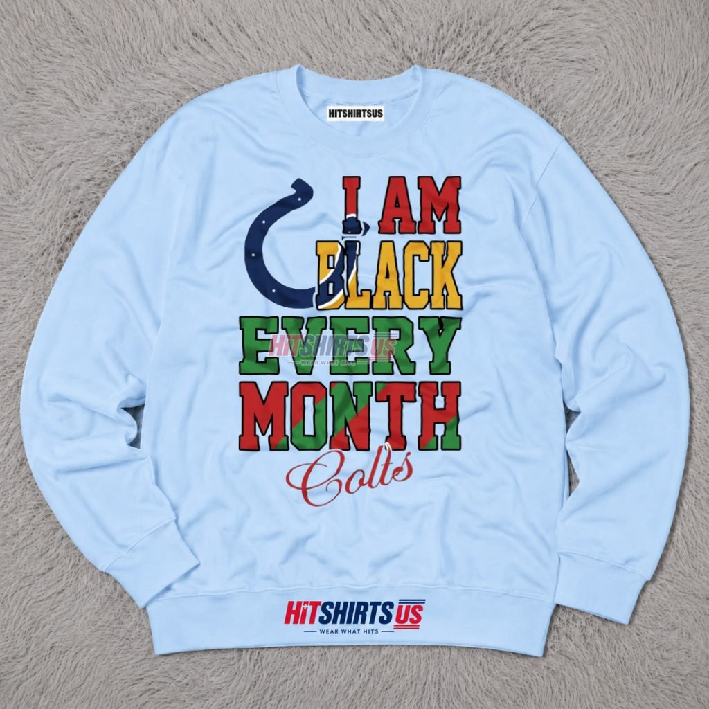 I Am Black Every Month Indianapolis Colts Long Sleeve I Am Black Every Month Indianapolis Colts Long Sleeve