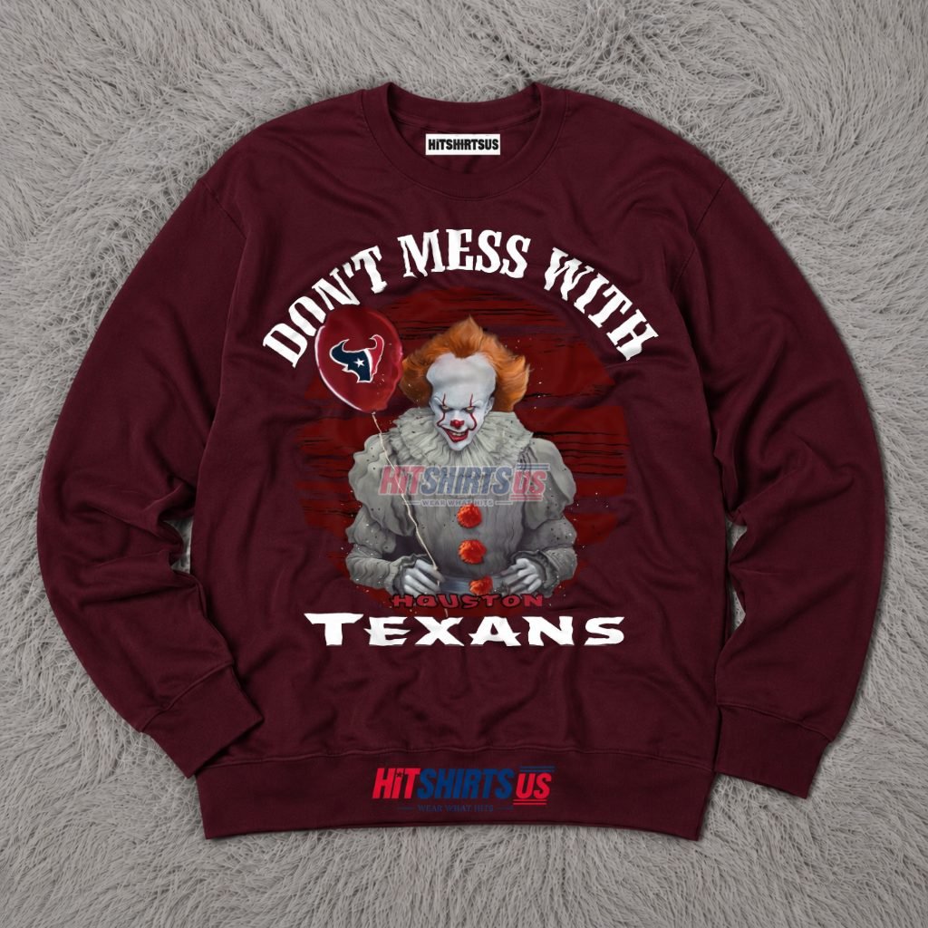 Pennywise Houston Texans Don't Mess With Halloween Long Sleeve Pennywise Houston Texans Don't Mess With Halloween Long Sleeve