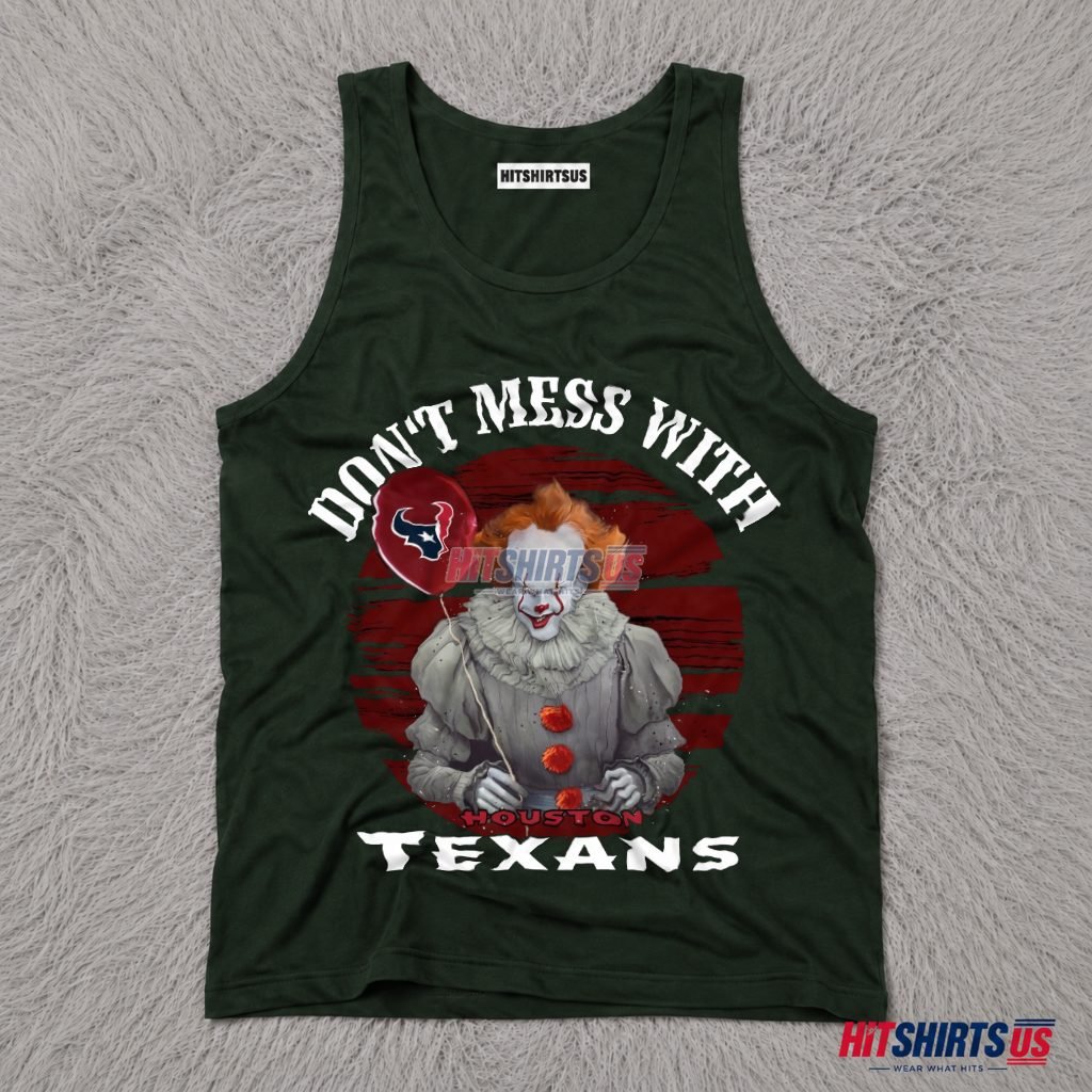 Pennywise Houston Texans Don't Mess With Halloween Tank Top Pennywise Houston Texans Don't Mess With Halloween Tank Top