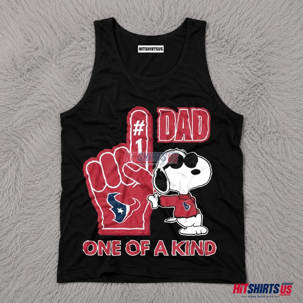 Snoopy Houston Texans Dad One Of A Kind Tank Top Snoopy Houston Texans Dad One Of A Kind Tank Top