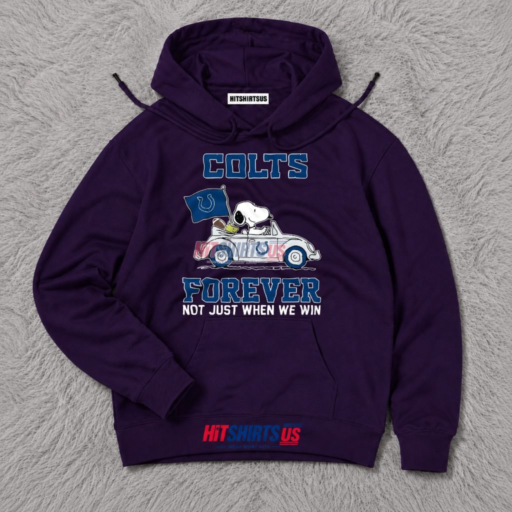 Snoopy Indianapolis Colts Fan Forever Not Just When We Win Hoodie Snoopy Indianapolis Colts Fan Forever Not Just When We Win Hoodie
