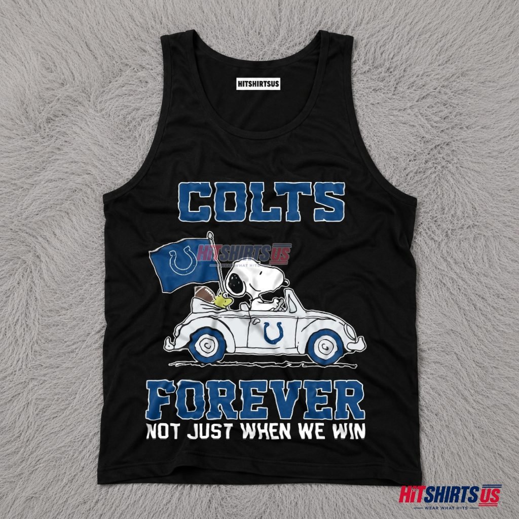 Snoopy Indianapolis Colts Fan Forever Not Just When We Win Tank Top Snoopy Indianapolis Colts Fan Forever Not Just When We Win Tank Top