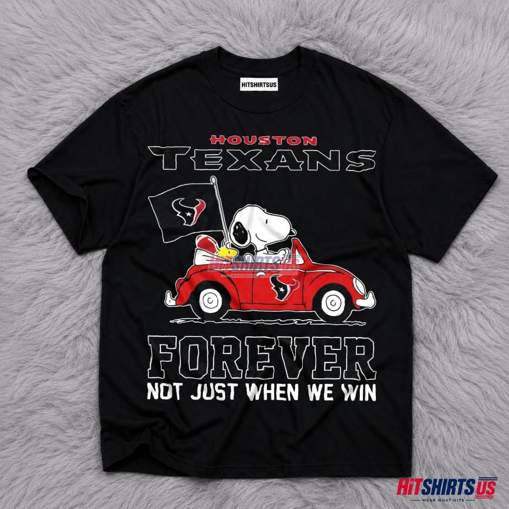 Snoopy Loyal Houston Texans Fan Not Just When We Win T-Shirt