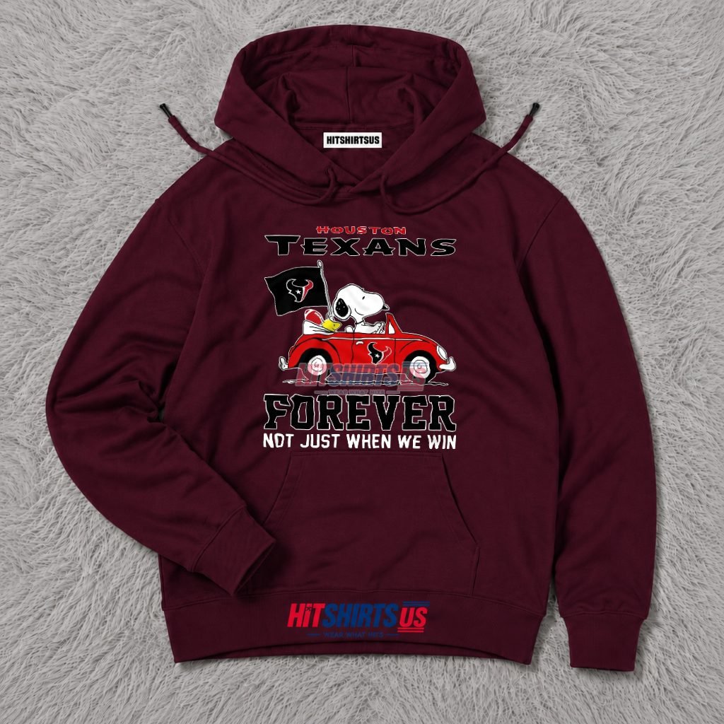 Snoopy Loyal Houston Texans Fan Not Just When We Win Hoodie Snoopy Loyal Houston Texans Fan Not Just When We Win Hoodie