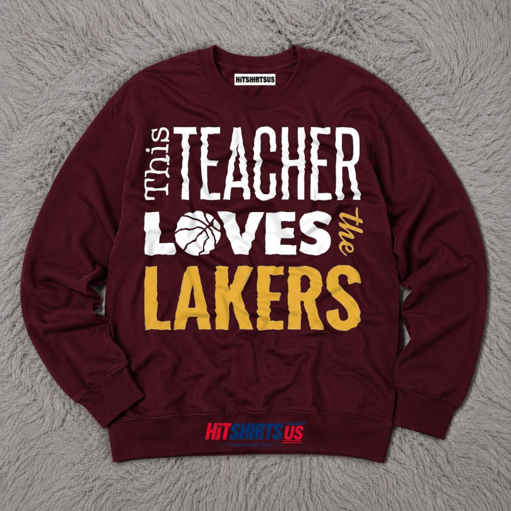Teacher Loves Los Angeles Lakers Long Sleeve Teacher Loves Los Angeles Lakers Long Sleeve